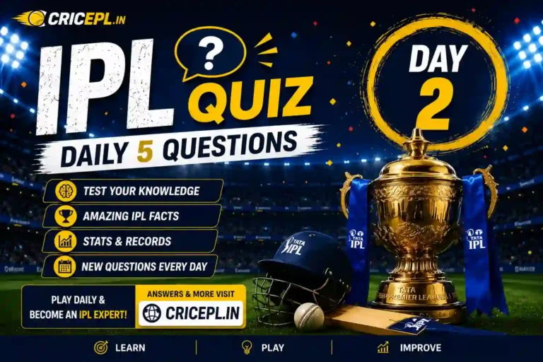 IPL Quiz Day 2 banner featuring Daily 5 Questions, IPL trophy, cricket helmet, bat, stadium lights, and CRICEPL.IN branding.