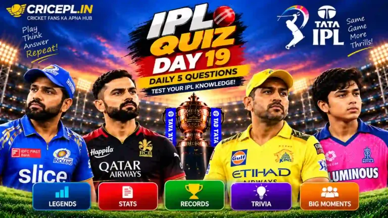 IPL Quiz Day 19 featured image with IPL trophy, cricket stadium, four cricket players, Daily 5 Questions text, IPL stats, records, trivia and CRICEPL.IN branding.