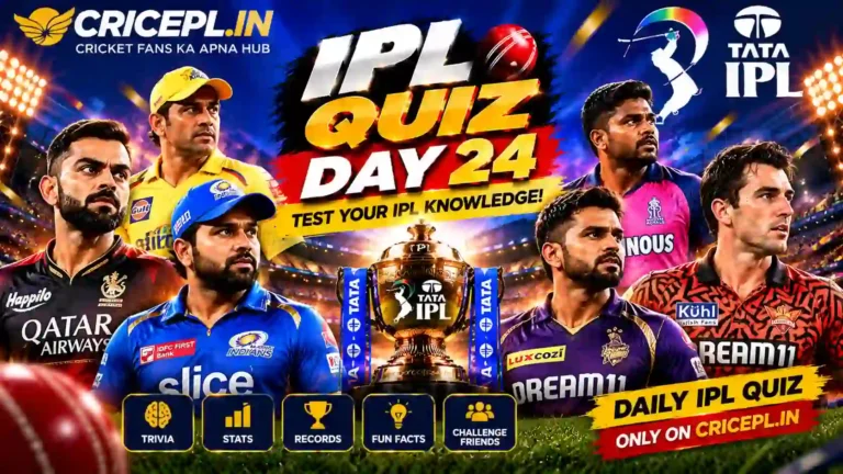 IPL Quiz Day 24 with cricket players, IPL trophy and stadium background featuring CRICEPL.IN daily IPL quiz