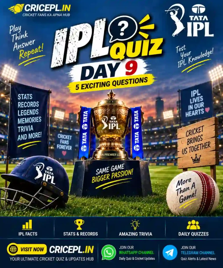 IPL Quiz Day 9 daily 5 questions poster featuring IPL trophy, cricket stadium and CRICEPL.IN branding for IPL facts, stats, records and cricket trivia.
