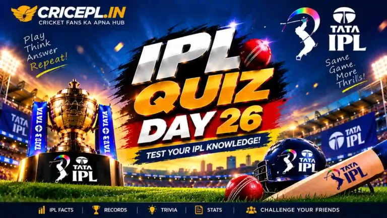 IPL Quiz Day 26 graphic featuring the IPL trophy, cricket stadium, bat, helmet and ball with CRICEPL.IN branding