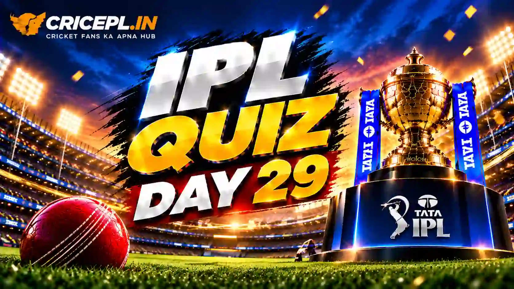 IPL Quiz Day 29 - IPL 2020 History Stats and Records Quiz