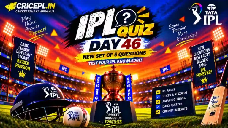 IPL Quiz Day 46 WordPress featured image featuring the IPL trophy, cricket stadium, helmet, bat, ball and daily 5 questions quiz theme.