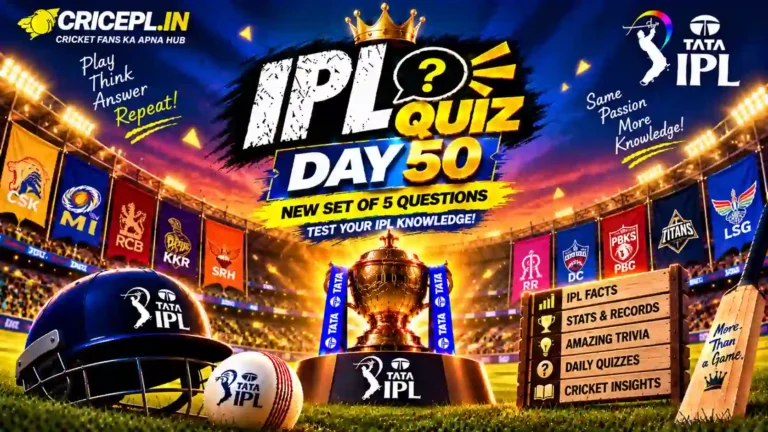 IPL Quiz Day 50 special edition featured image featuring the IPL trophy, team flags, cricket stadium, helmet, bat and ball with CRICEPL.IN branding.