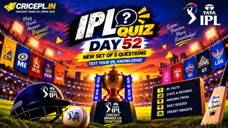 IPL Quiz Day 52 WordPress featured image featuring the IPL trophy, sunset cricket stadium, team flags, helmet, bat and ball with CRICEPL.IN branding.